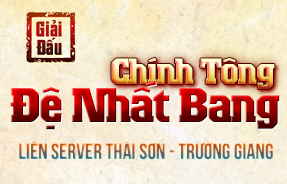 GIẢI ĐẤU: ĐỆ NHẤT BANG LIÊN SERVER