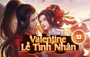 S3 - SỰ KIỆN MỪNG LỄ TÌNH NHÂN